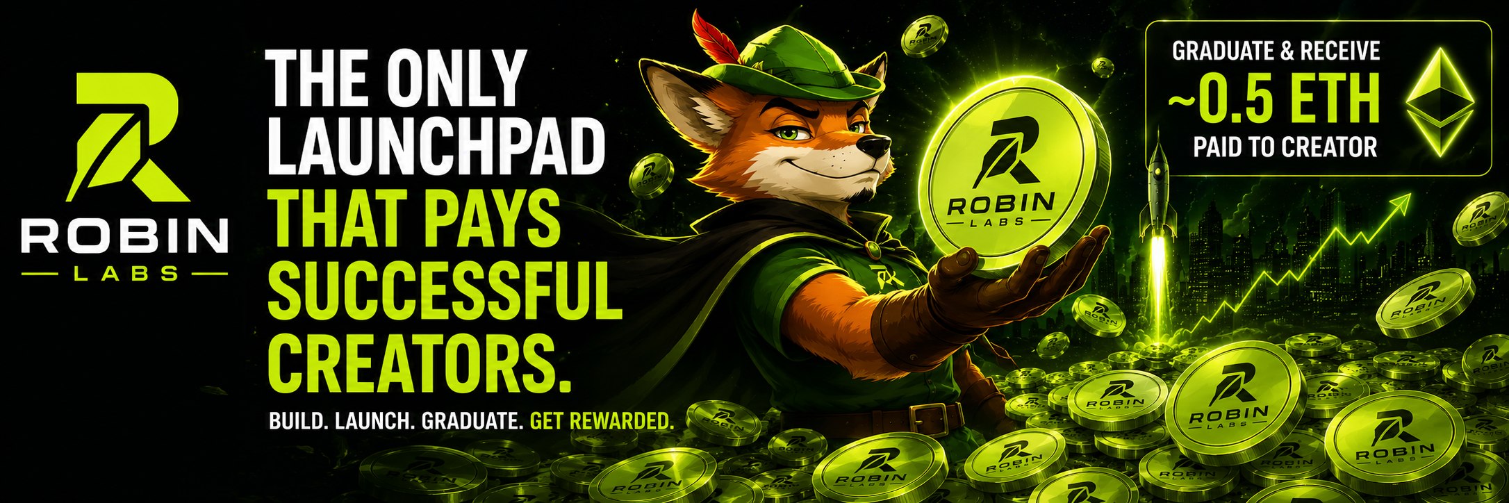 Robin Labs — the only launchpad that pays successful creators. Build. Launch. Graduate. Get rewarded.
